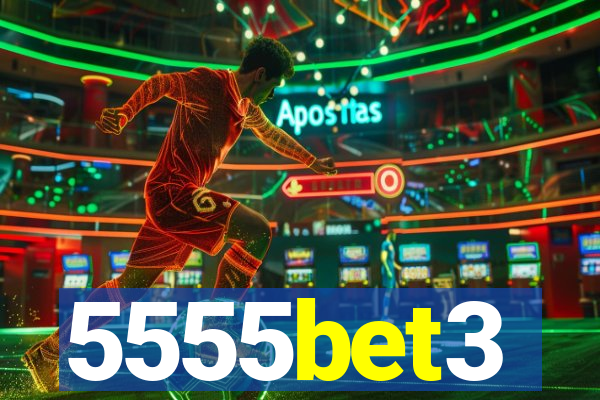 5555bet3