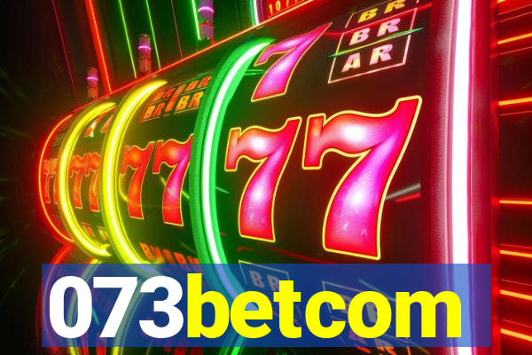 073betcom