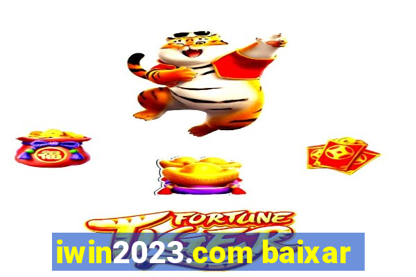 iwin2023.com baixar