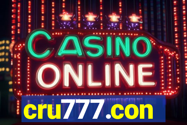 cru777.con