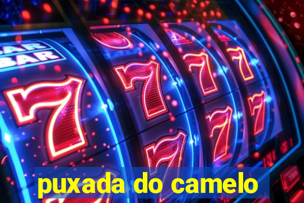 puxada do camelo
