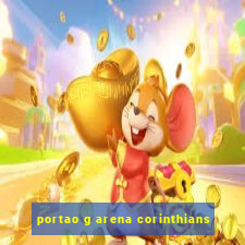 portao g arena corinthians