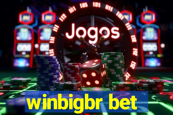 winbigbr bet