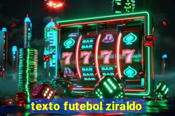 texto futebol ziraldo