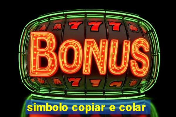 simbolo copiar e colar
