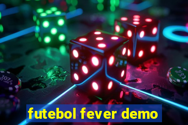futebol fever demo