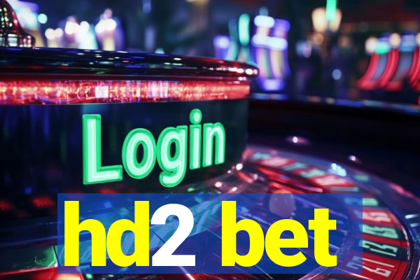 hd2 bet