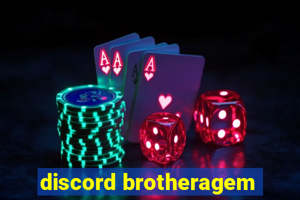 discord brotheragem