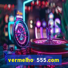 vermelho 555.com paga mesmo