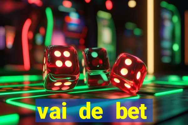 vai de bet plataforma gusttavo lima