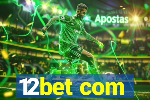 12bet com