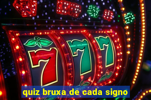 quiz bruxa de cada signo