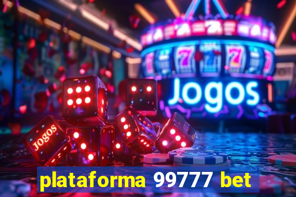 plataforma 99777 bet