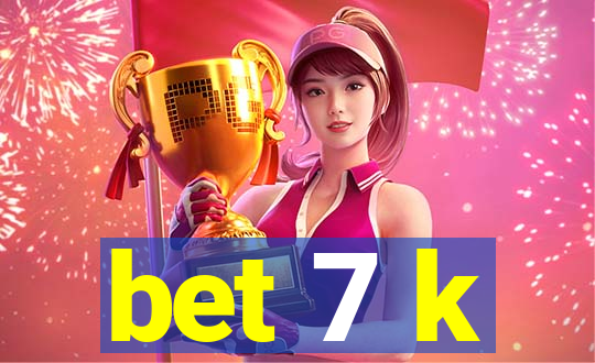 bet 7 k