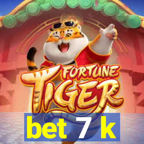 bet 7 k