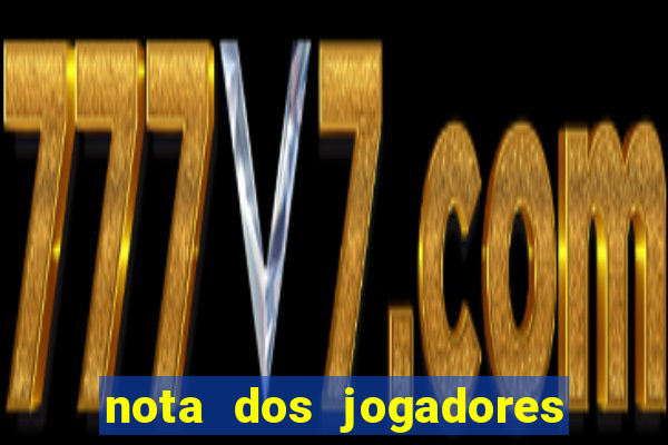 nota dos jogadores do flamengo