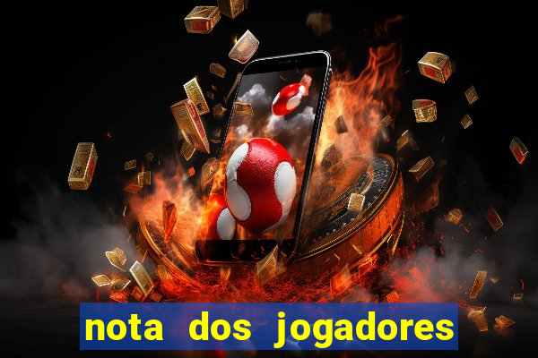 nota dos jogadores do flamengo