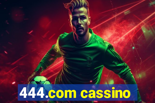 444.com cassino