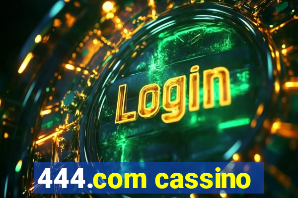 444.com cassino