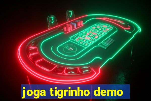 joga tigrinho demo