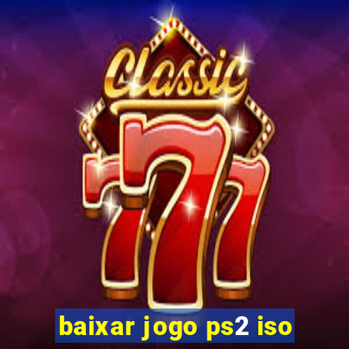 baixar jogo ps2 iso