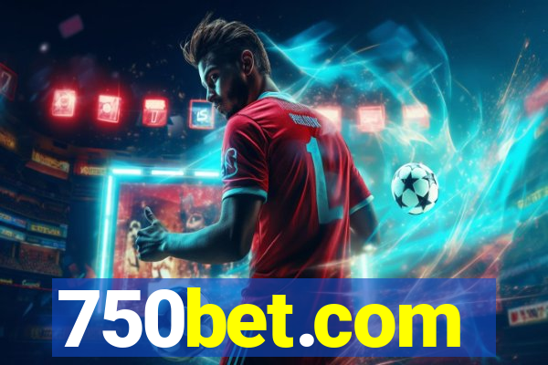 750bet.com