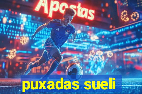 puxadas sueli