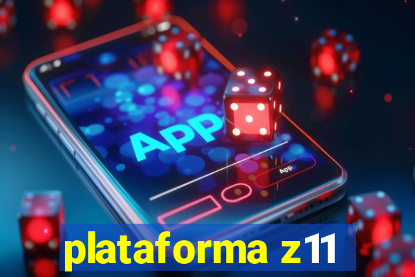 plataforma z11
