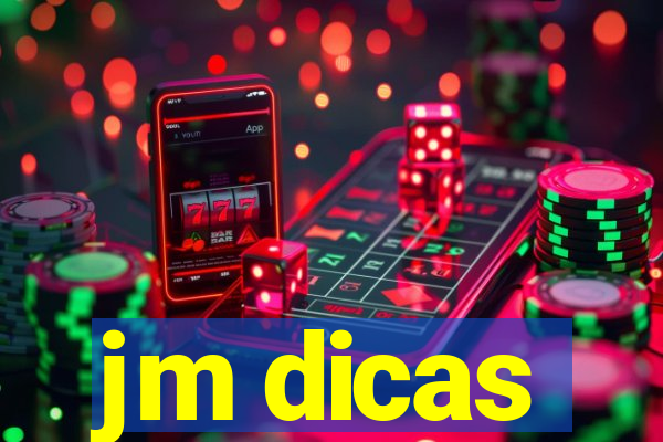 jm dicas