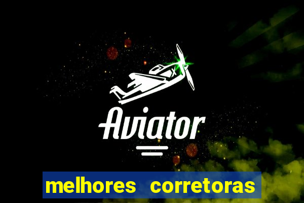 melhores corretoras de investimentos
