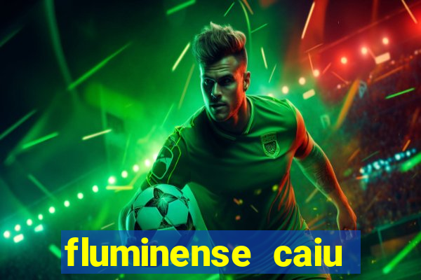 fluminense caiu para a serie c