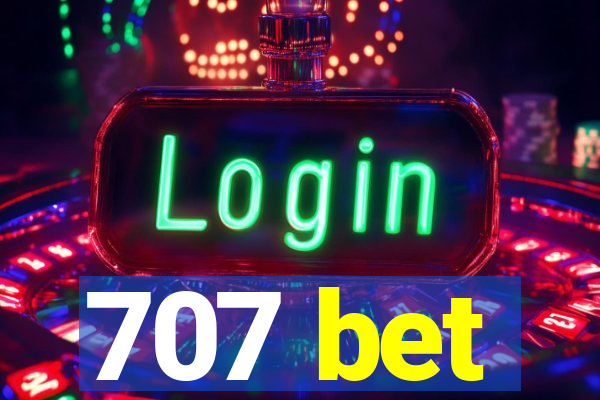 707 bet