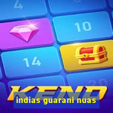 indias guarani nuas