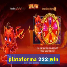 plataforma 222 win
