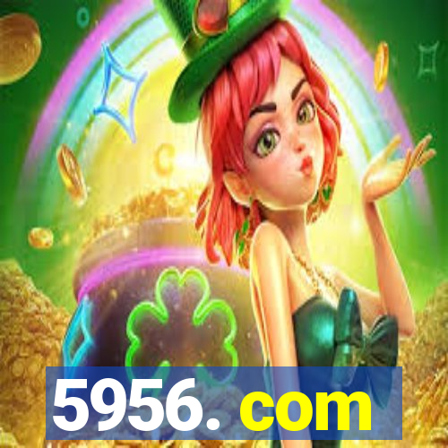 5956. com
