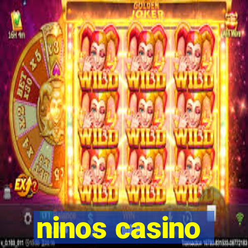 ninos casino