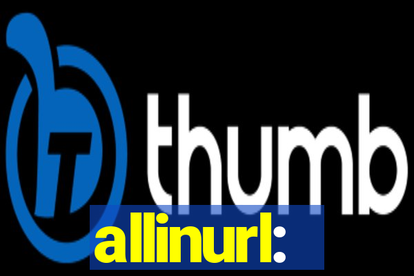 allinurl: 