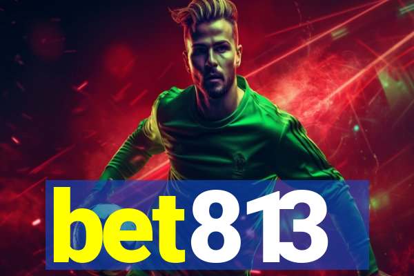bet813