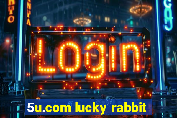 5u.com lucky rabbit