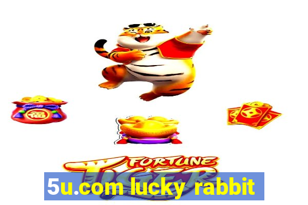 5u.com lucky rabbit