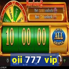 oii 777 vip