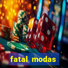 fatal modas barreiras bahia