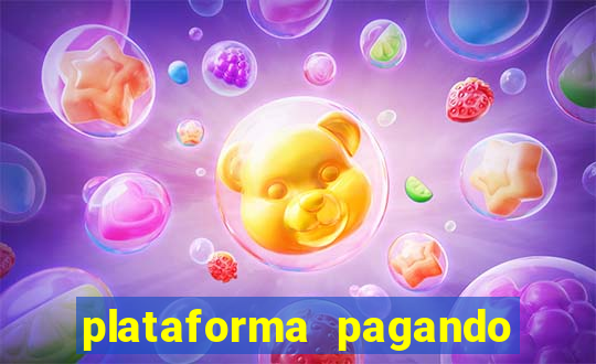 plataforma pagando bem hoje