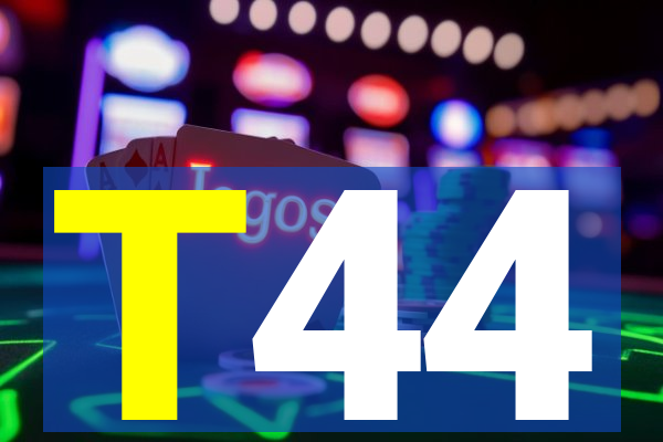 T44
