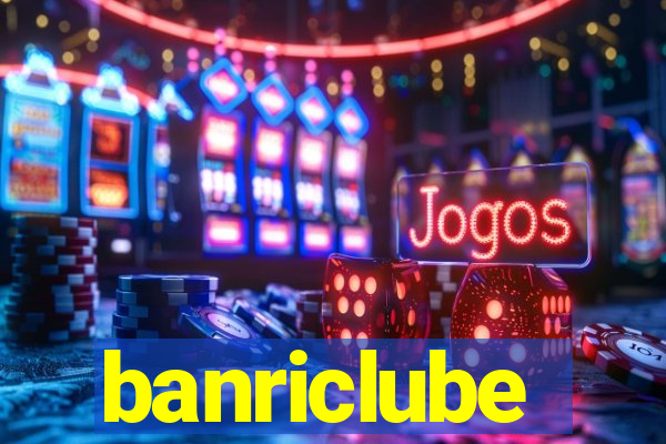 banriclube