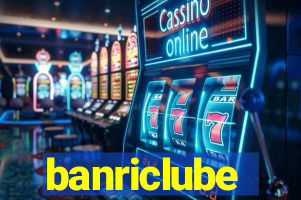 banriclube