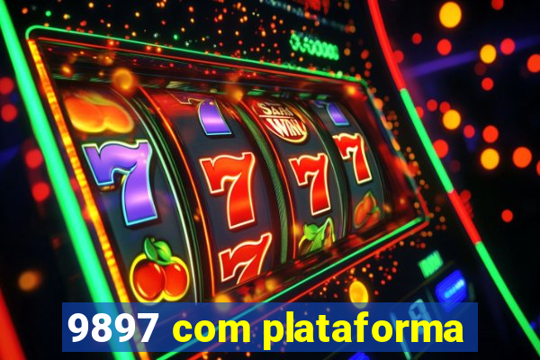9897 com plataforma