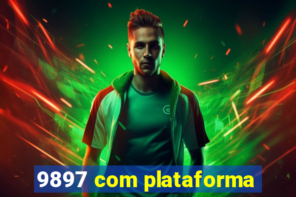 9897 com plataforma