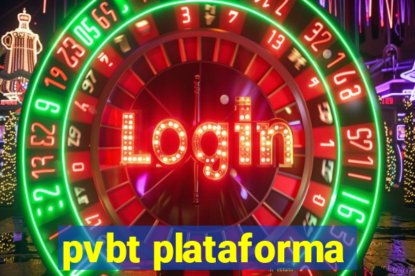 pvbt plataforma