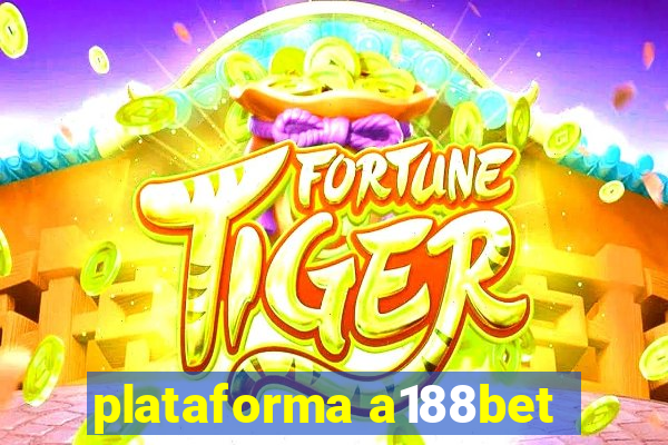 plataforma a188bet